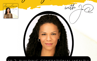 Ep 2: Building Generational Wealth With Raina Bonds