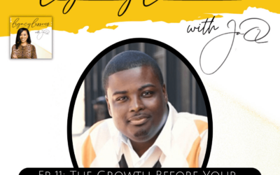 Ep 11: The Growth Before Your Legacy with Pastor Shaun Marshall
