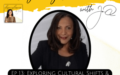 Ep 13: Exploring Cultural Shifts & Wealth Dynamics with Linda Taylor (JaQ’s Mom!)